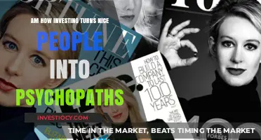 The Dark Side of Investing: How Nice People Can Turn Psychopathic