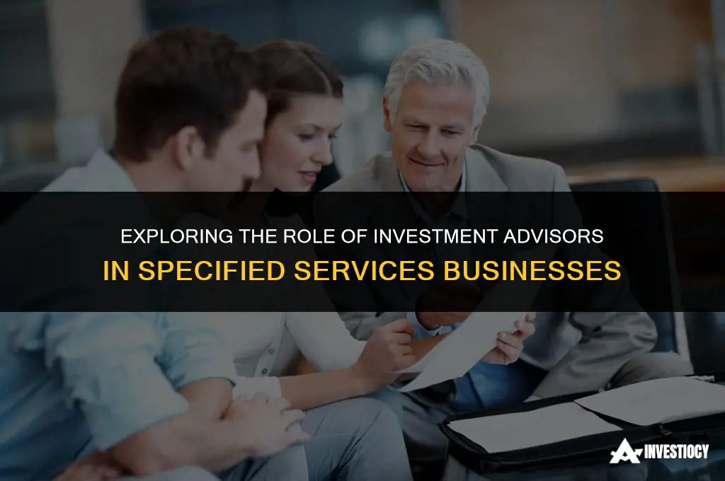 are investment advisors specified services business