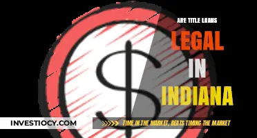 Exploring the Legality of Title Loans in Indiana: A Comprehensive Guide