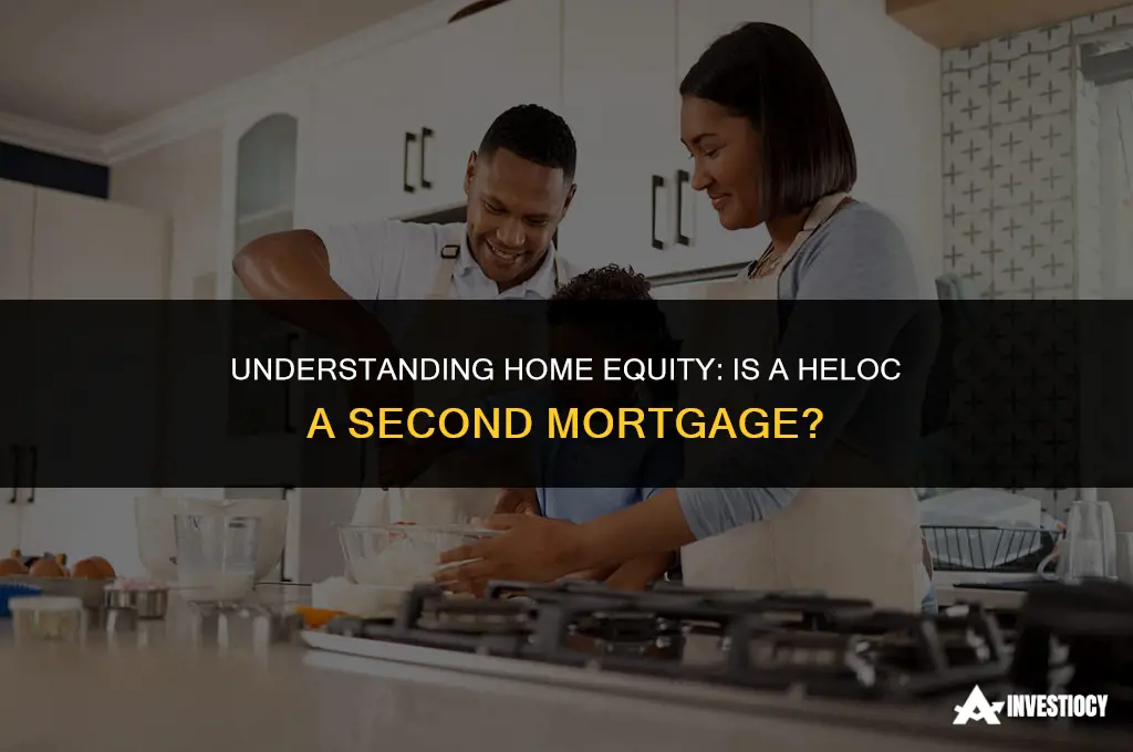 does a heloc count as a second mortgage