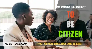 Exploring Citizenship Requirements for Loan Cosigning: A Comprehensive Guide