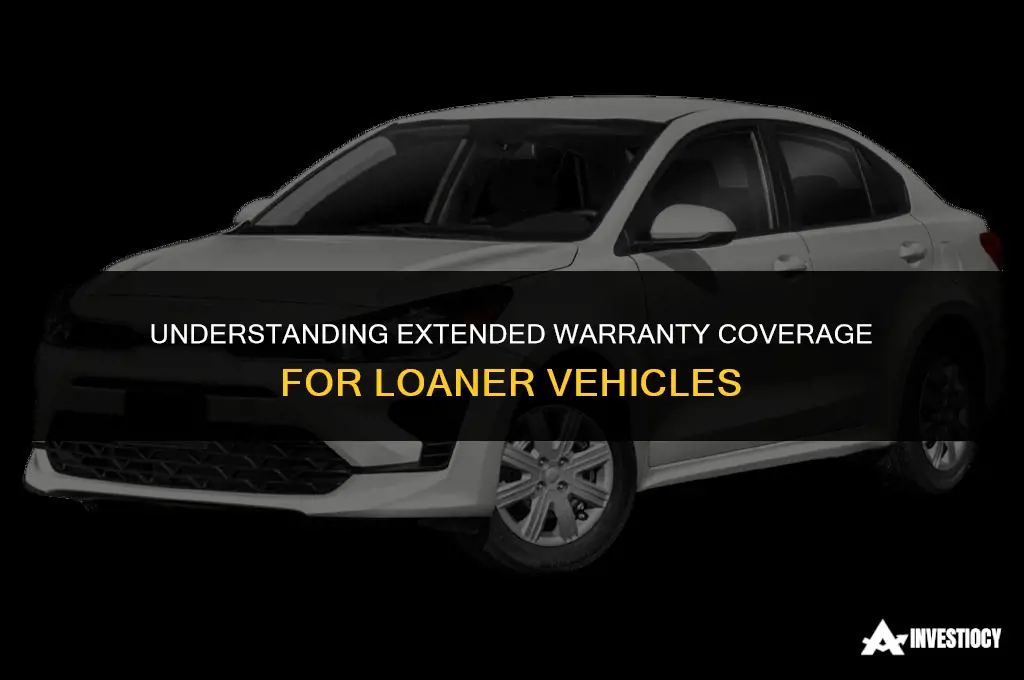 does extended warranty cover a loaner vehicle