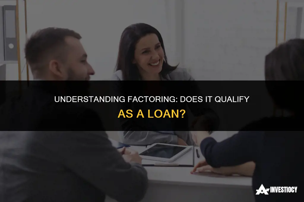 does factoring count a loan