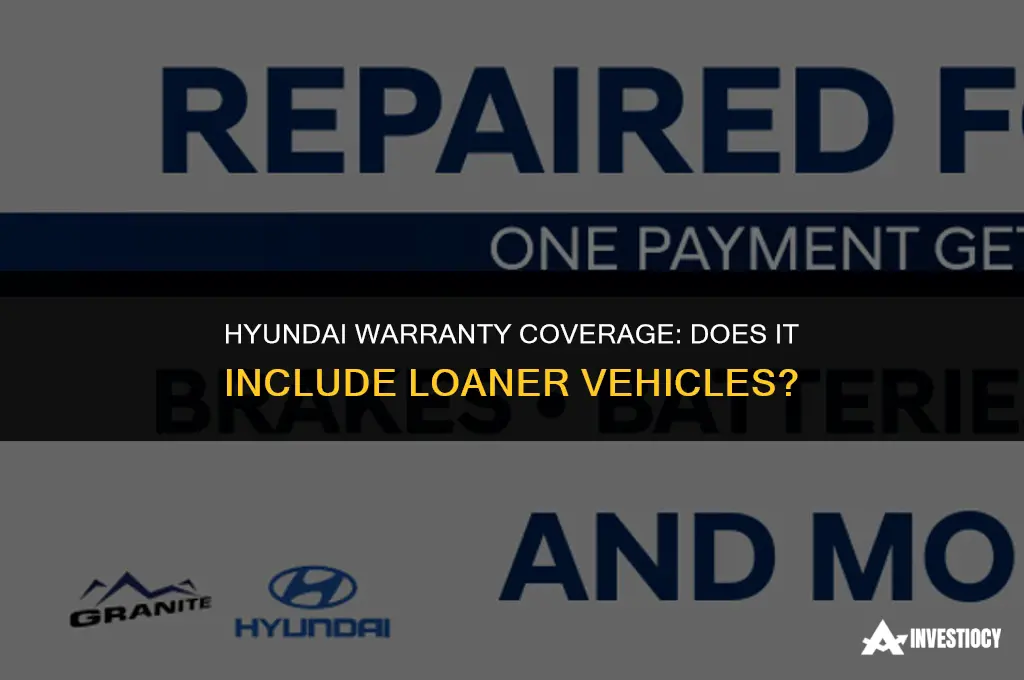 does hyundai warranty cover loaner