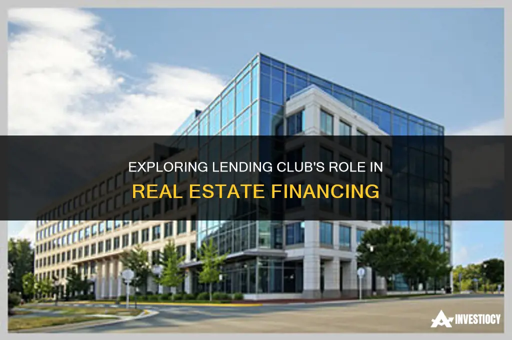 does lending club make real estate loans