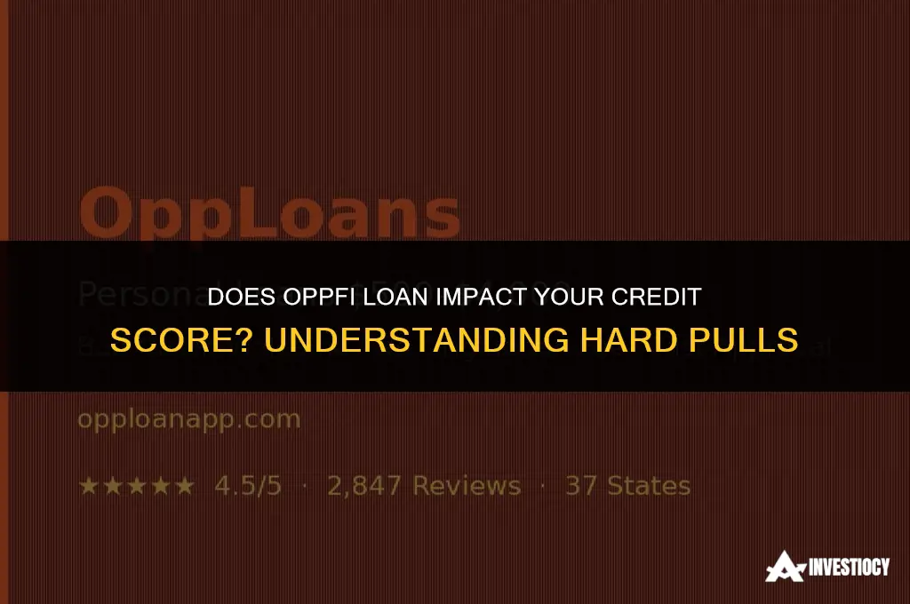 does opp loan do a hard pull