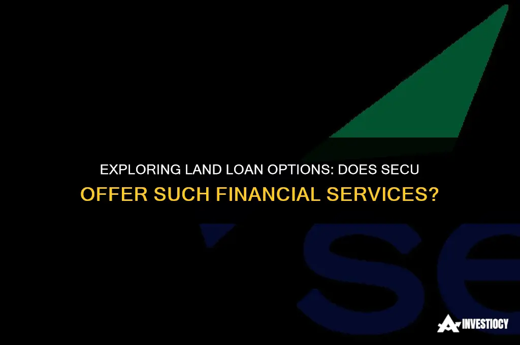does secu do land loans