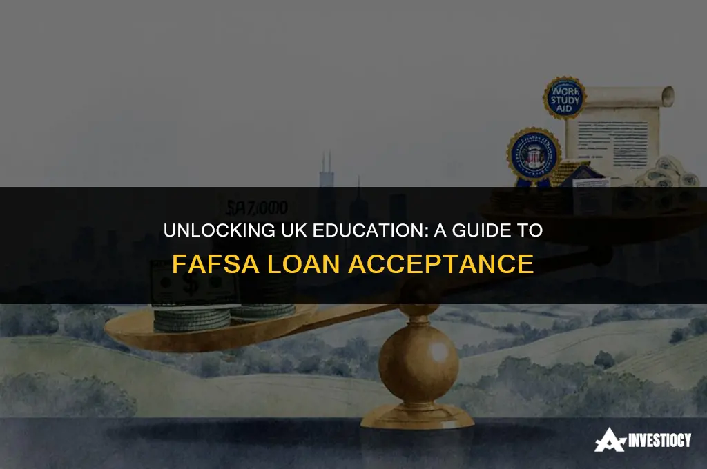 does the uk accept fafsa loans