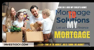 Adding Your Child's Name to Your Mortgage: A Step-by-Step Guide