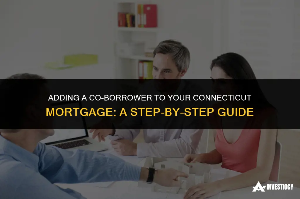 how do i add someone to my mortgage connecticut