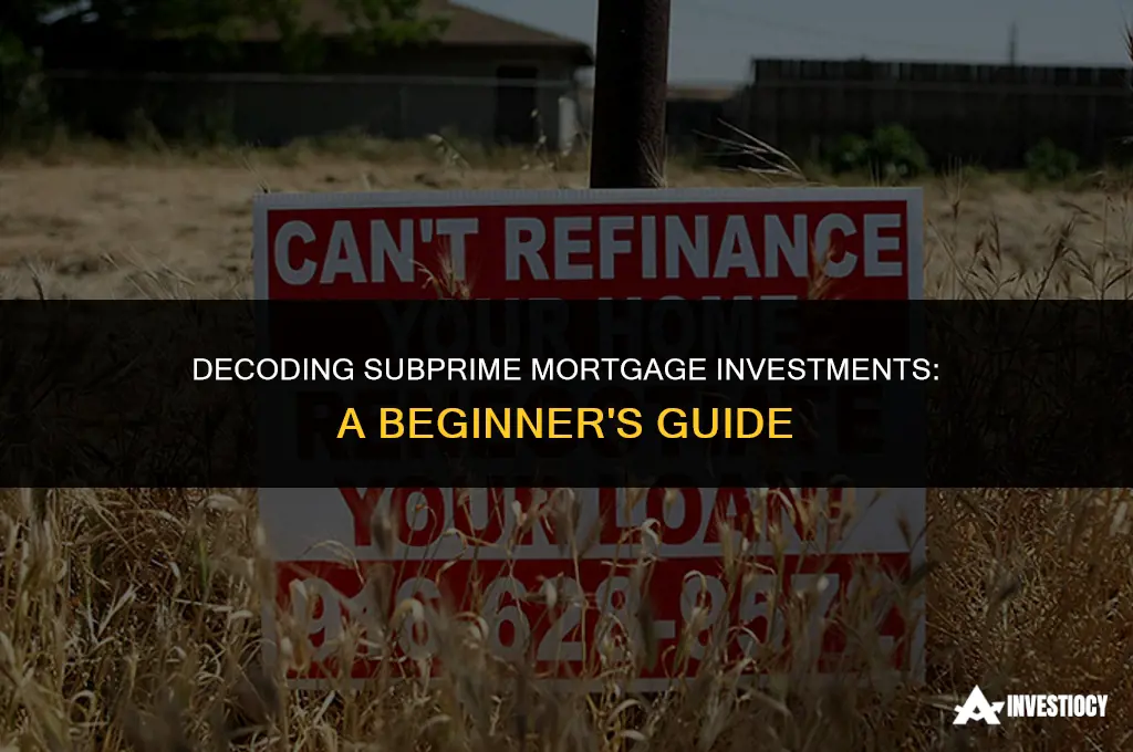how do i analyze subprime mortgage investemtn level
