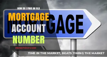 Uncovering Your Past: A Guide to Finding Old Mortgage Account Numbers