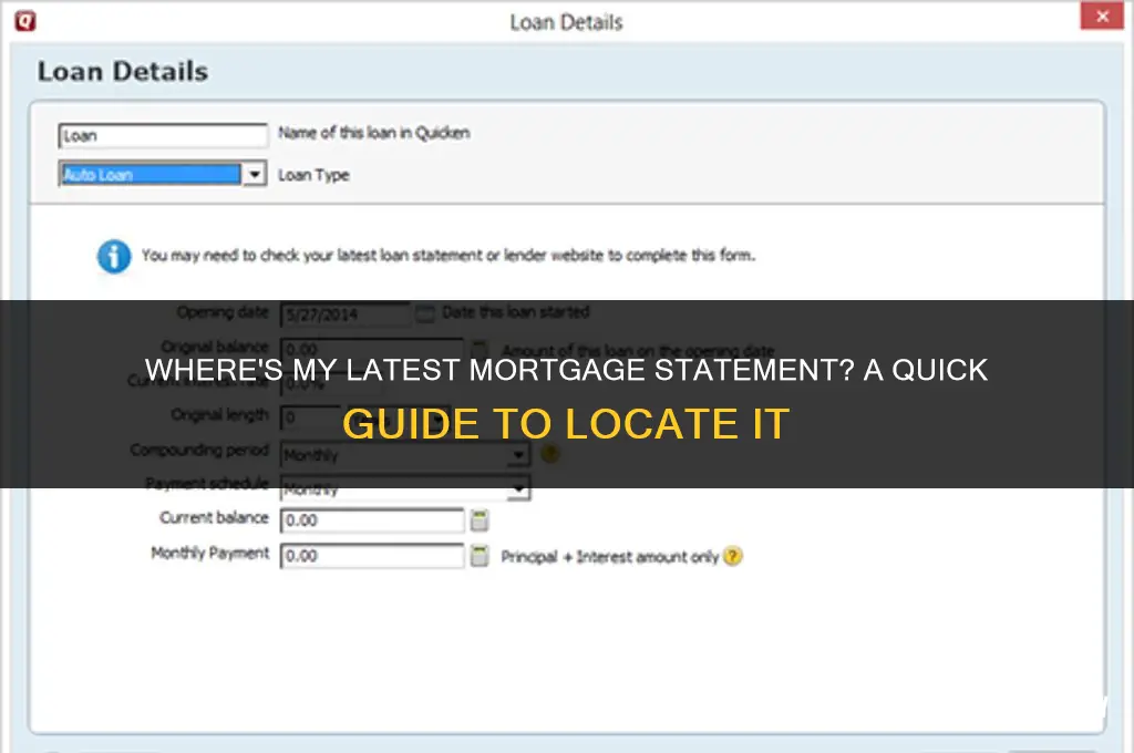 how do i find my most recent mortgage statement