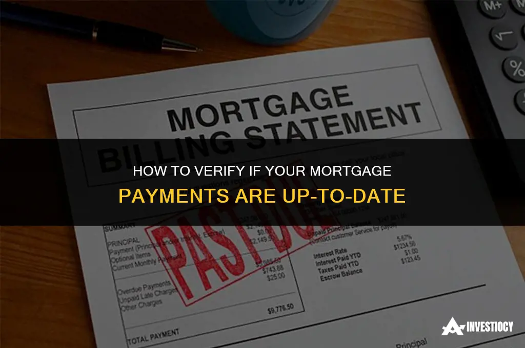 how do i find out if a mortgage is current