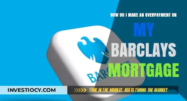 How to Make an Overpayment on Your Barclays Mortgage: A Step-by-Step Guide