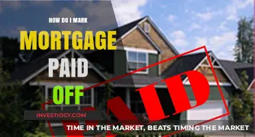Celebrating Financial Freedom: How to Mark Your Mortgage as Paid Off