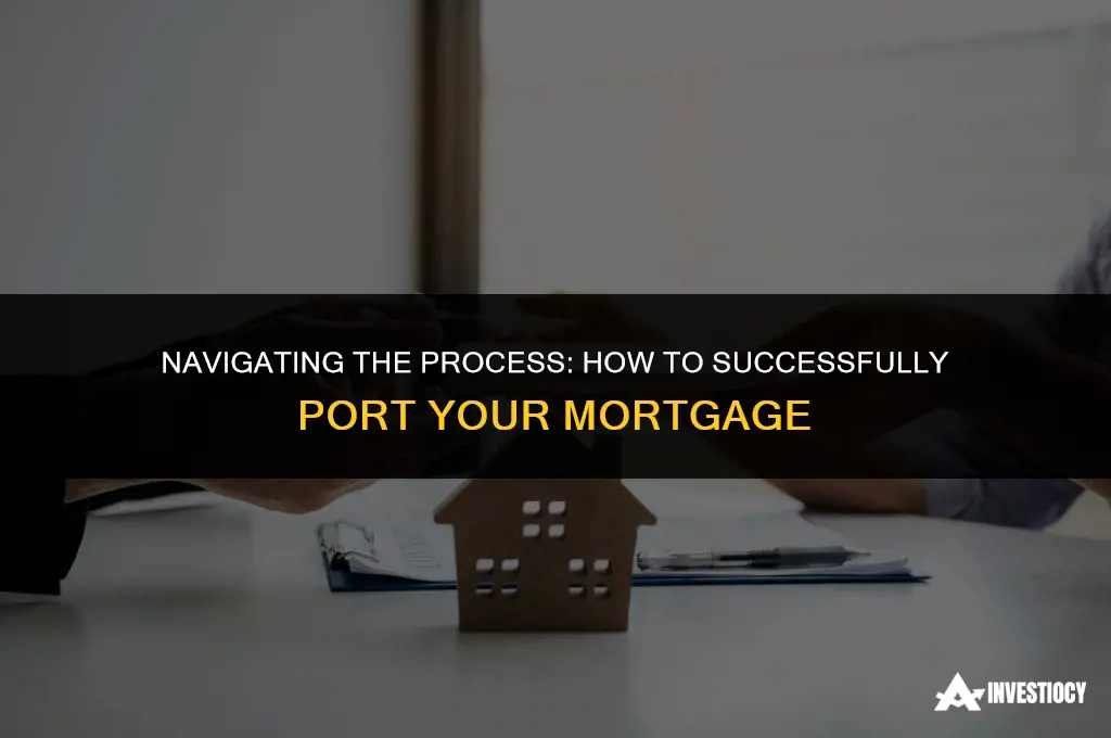 how do i port my mortgage