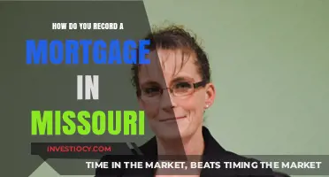 Missouri Mortgage Recording: A Step-by-Step Guide