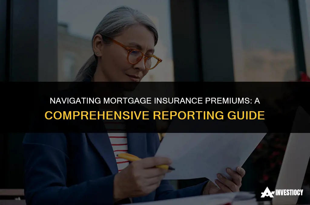 how do you report mortgage insuance premiums