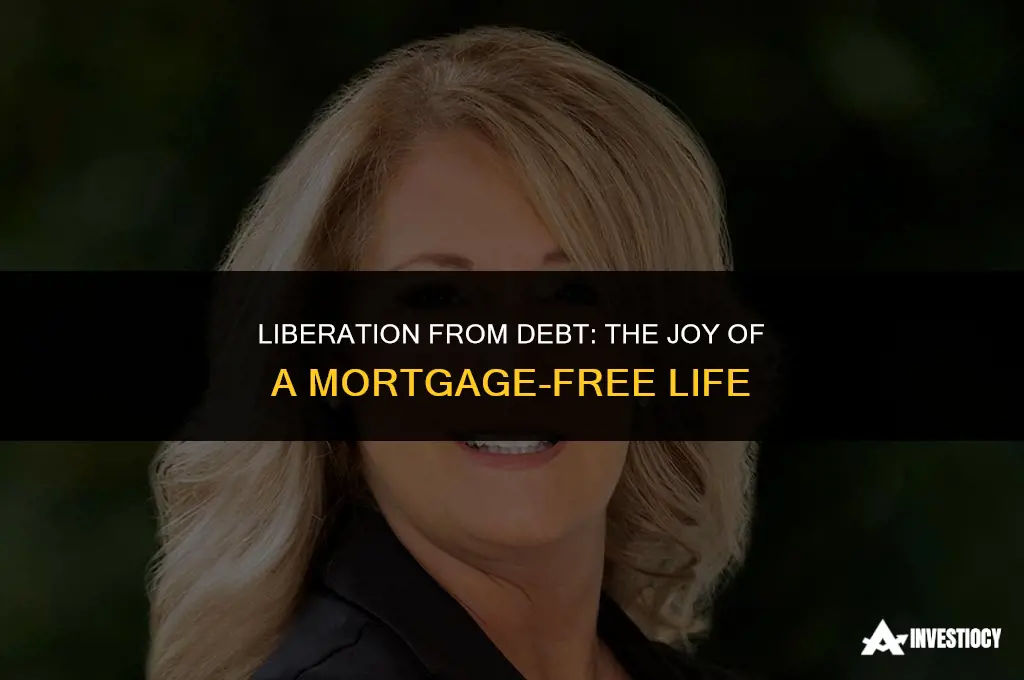 how does it feel to be mortgage free