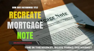 Understanding Nationwide Title's Mortgage Note Recreation Process