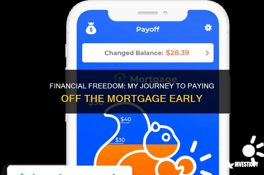how i paid my mortgage off early