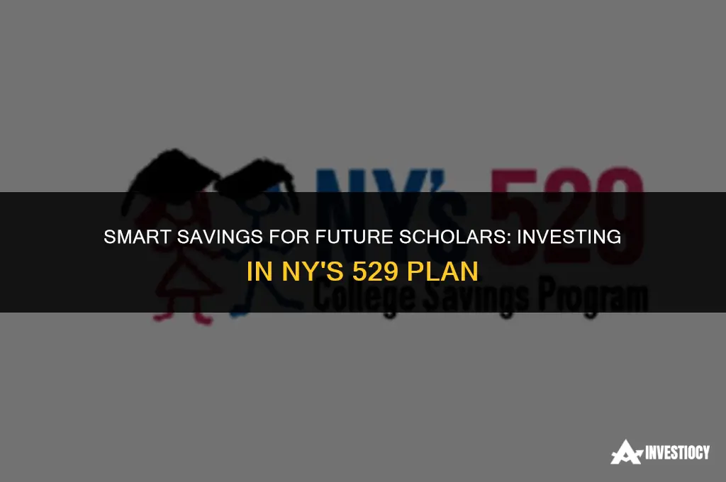 how to invest in ny 529 college savings plan