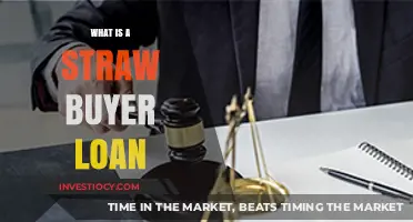 Decoding Straw Buyer Loans: A Comprehensive Guide